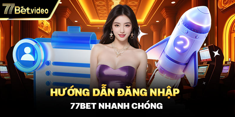 Thực hiện theo đúng hướng dẫn 77BET sẽ đăng ký/đăng nhập thành công