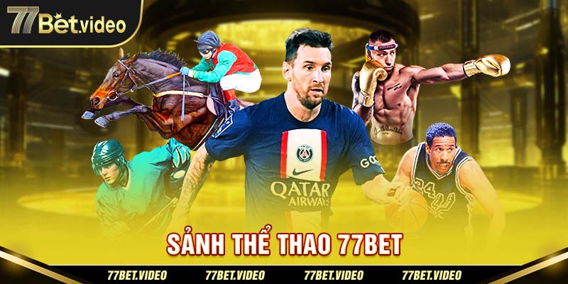 Tổng quan về thể thao 77BET